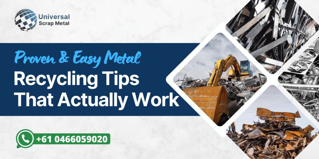 Banner with heading ‘Proven & Easy Metal Recycling Tips That Actually Work’, scrap metal images, and contact info for Universal Scrap Metal